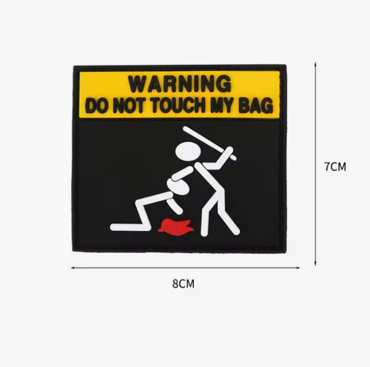 Do Not Touch My Bag